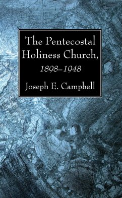 The Pentecostal Holiness Church, 1898-1948 (eBook, PDF)