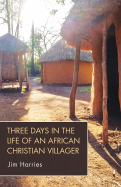 Three Days in the Life of an African Christian Villager (eBook, PDF)