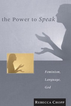 The Power to Speak (eBook, PDF) - Chopp, Rebecca S.