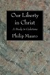 Our Liberty in Christ (eBook, PDF) - Bild 1