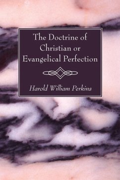 The Doctrine of Christian or Evangelical Perfection (eBook, PDF)