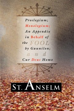 Proslogium; Monologium; (eBook, PDF) - Anselm, Saint
