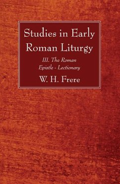 Studies in Early Roman Liturgy (eBook, PDF) - Frere, W. H.