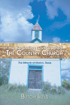 In the Beginning God Created the Country Church (eBook, PDF)