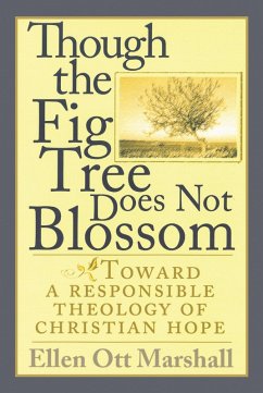 Though the Fig Tree Does Not Blossom (eBook, PDF) Though the Fig Tree Does Not Blossom (eBook, PDF)