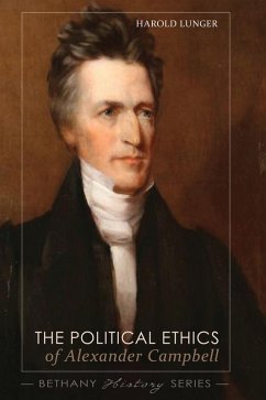 The Political Ethics of Alexander Campbell (eBook, PDF)