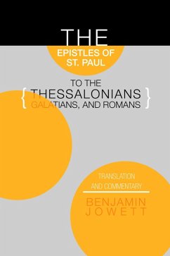 Cover The Epistles of St. Paul to the Thessalonians, Galatians, and Romans (eBook, PDF)