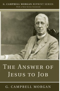 The Answer of Jesus to Job (eBook, PDF) - Morgan, G. Campbell