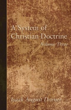 A System of Christian Doctrine, Volume 3 (eBook, PDF)