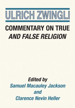 Commentary on True and False Religion (eBook, PDF) Commentary on True and False Religion (eBook, PDF)