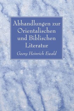 Abhandlungen zur Orientalischen und Biblischen Literatur (eBook, PDF) Abhandlungen zur Orientalischen und Biblischen Literatur (eBook, PDF)