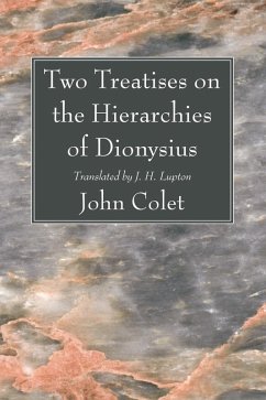 Two Treatises on the Hierarchies of Dionysius (eBook, PDF) - Colet, John
