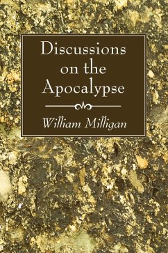 Discussions on the Apocalypse (eBook, PDF) - Milligan, William