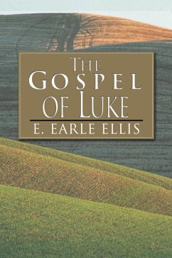 The Gospel of Luke (eBook, PDF) - Ellis, E. Earle