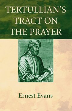 Tertullian's Tract on the Prayer (eBook, PDF)