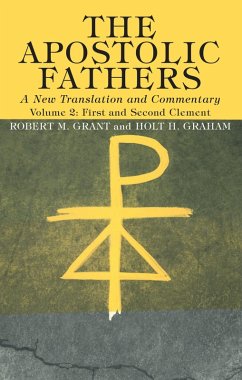 The Apostolic Fathers, A New Translation and Commentary, Volume II (eBook, PDF) - Grant, Robert M.; Graham, Holt H