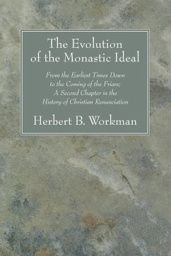 The Evolution of the Monastic Ideal (eBook, PDF)