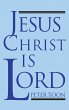 Jesus Christ Is Lord (eBook, PDF) - Bild 1