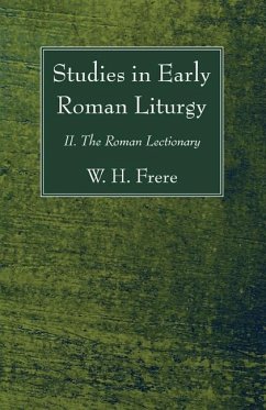 Studies in Early Roman Liturgy (eBook, PDF) - Frere, W. H.
