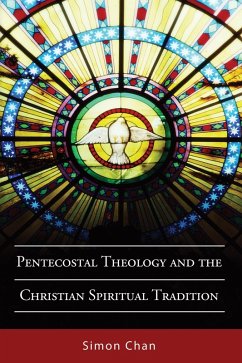 Pentecostal Theology and the Christian Spiritual Tradition (eBook, PDF)