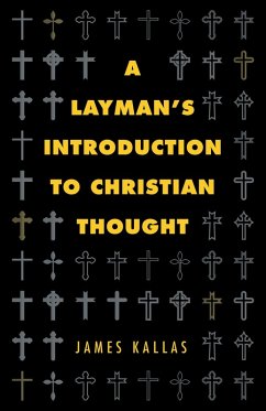 A Layman's Introduction to Christian Thought (eBook, PDF)