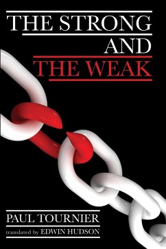 The Strong and the Weak (eBook, PDF) - Tournier, Paul