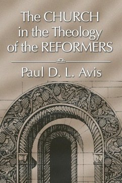 The Church in the Theology of the Reformers (eBook, PDF)