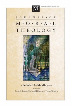 Journal of Moral Theology, Volume 8, Number 1 (eBook, PDF) Journal of Moral Theology, Volume 8, Number 1 (eBook, PDF)