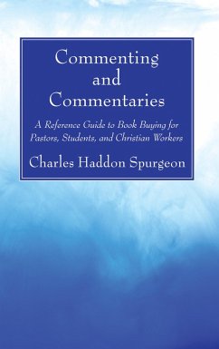 Commenting and Commentaries (eBook, PDF) - Spurgeon, Charles H.