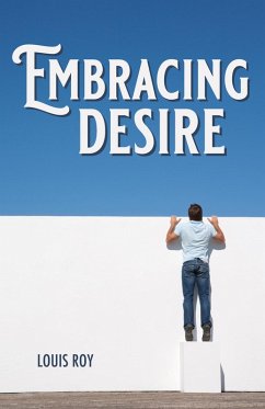Embracing Desire (eBook, PDF) - Roy, Louis