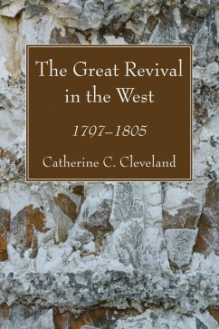 The Great Revival in the West (eBook, PDF) - Cleveland, Catherine C.