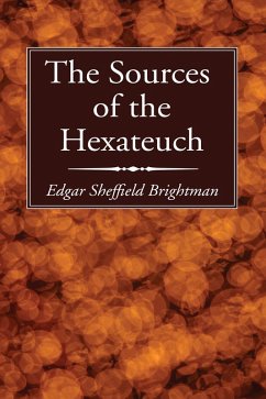 The Sources of the Hexateuch (eBook, PDF) - Brightman, Edgar Sheffield