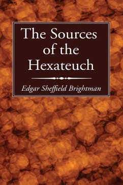 The Sources of the Hexateuch (eBook, PDF) The Sources of the Hexateuch (eBook, PDF)