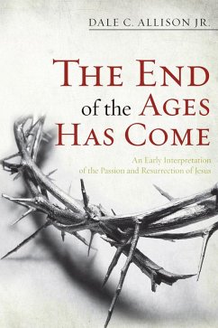 The End of the Ages Has Come (eBook, PDF)