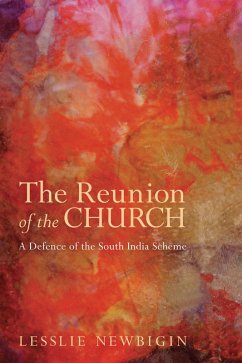 The Reunion of the Church, Revised Edition (eBook, PDF) - Newbigin, Lesslie