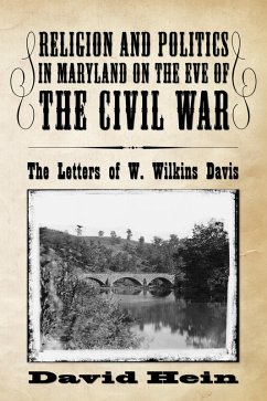 Religion and Politics in Maryland on the Eve of the Civil War (eBook, PDF)