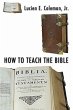 How to Teach the Bible (eBook, PDF) - Bild 1