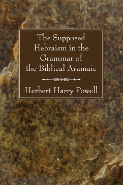 The Supposed Hebraism in the Grammar of the Biblical Aramaic (eBook, PDF)