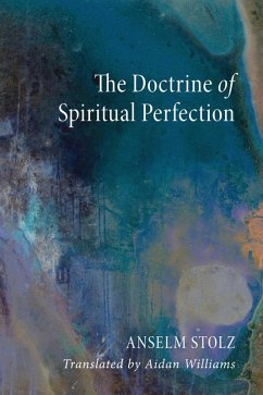 The Doctrine of Spiritual Perfection (eBook, PDF) - Stolz, Anselm OSB