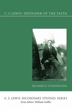 C. S. Lewis: Defender of the Faith (eBook, PDF) C. S. Lewis: Defender of the Faith (eBook, PDF)