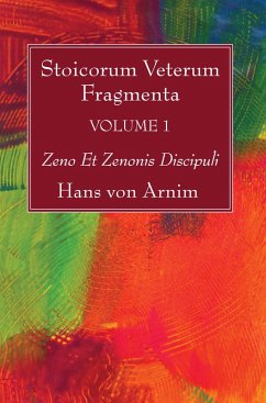 Stoicorum Veterum Fragmenta Volume 1 (eBook, PDF) - Arnim, Hans Von