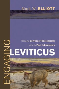 Engaging Leviticus (eBook, PDF) - Elliott, Mark W.