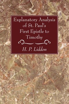 Explanatory Analysis of St. Paul's First Epistle to Timothy (eBook, PDF)