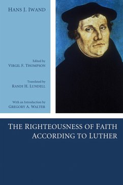 The Righteousness of Faith According to Luther (eBook, PDF)