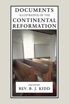 Documents Illustrative of the Continental Reformation (eBook, PDF)