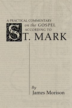 A Practical Commentary on the Gospel According to St. Mark (eBook, PDF)