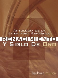 Antologia de la Literatura Espanola: Renacimiento y Siglo De Oro (eBook, PDF) Antologia de la Literatura Espanola: Renacimiento y Siglo De Oro (eBook, PDF)