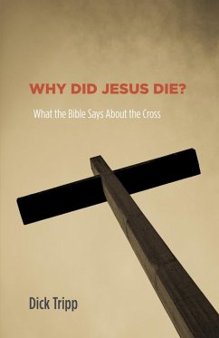 Why Did Jesus Die? (eBook, PDF)