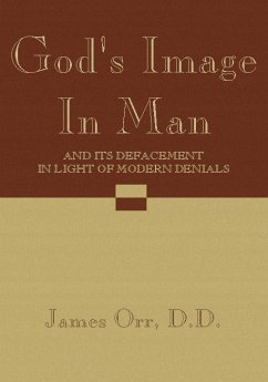 God's Image in Man (eBook, PDF) - Orr, James