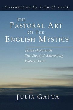 The Pastoral Art of the English Mystics (eBook, PDF)